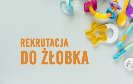 ZAPISY DO ODDZIAŁÓW ŻŁOBKOWYCH